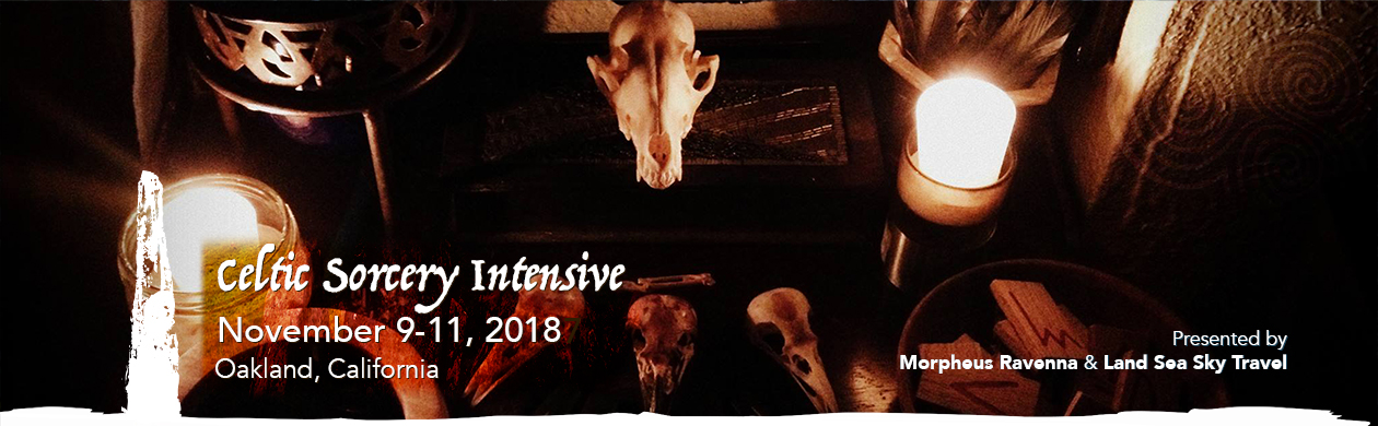 Celtic Sorcery Intensive - November 9-11 2018 - Oakland, California