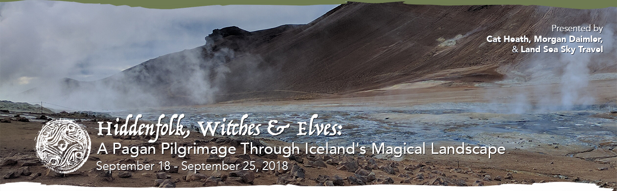 Hiddenfolk, Witches & Elves: A Pagan Pilgrimage through Iceland's Magical Landscape; September 18-25, 2018